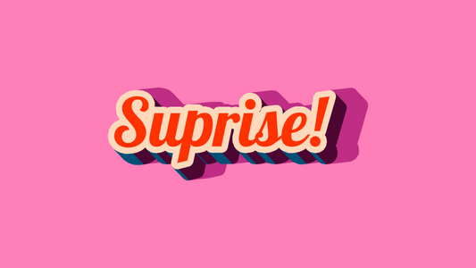 Wasn't Expecting That - The Surprise Effect